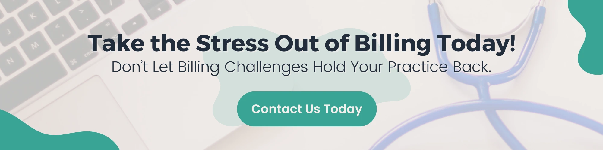 Take the Stress Out of Billing Today
